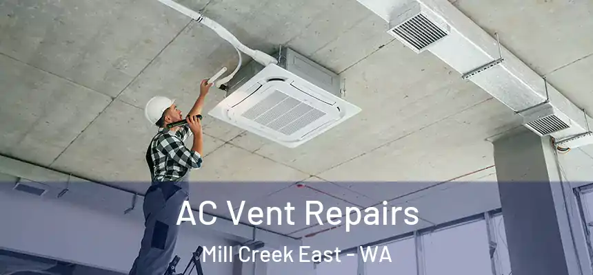  AC Vent Repairs Mill Creek East - WA