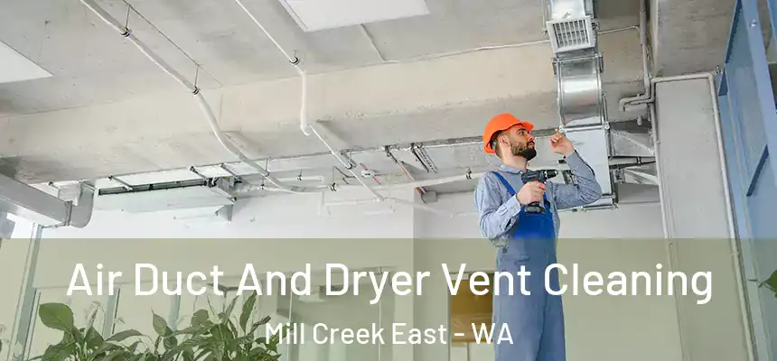  Air Duct And Dryer Vent Cleaning Mill Creek East - WA