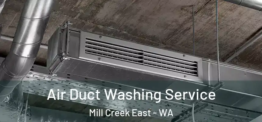  Air Duct Washing Service Mill Creek East - WA