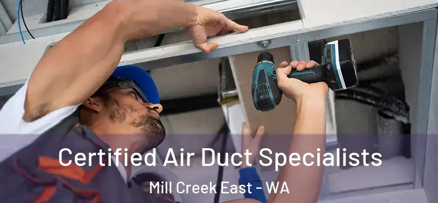  Certified Air Duct Specialists Mill Creek East - WA